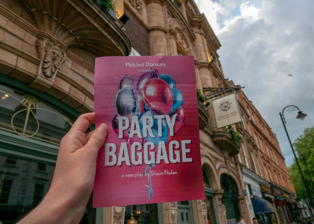 Party Baggage leaflet outside The Drayton Arms Theatre, London