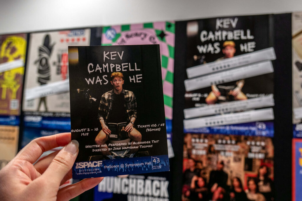 Kev Campbell Was He leaflet at theSpace @ Symposium Hall | Edinburgh Fringe