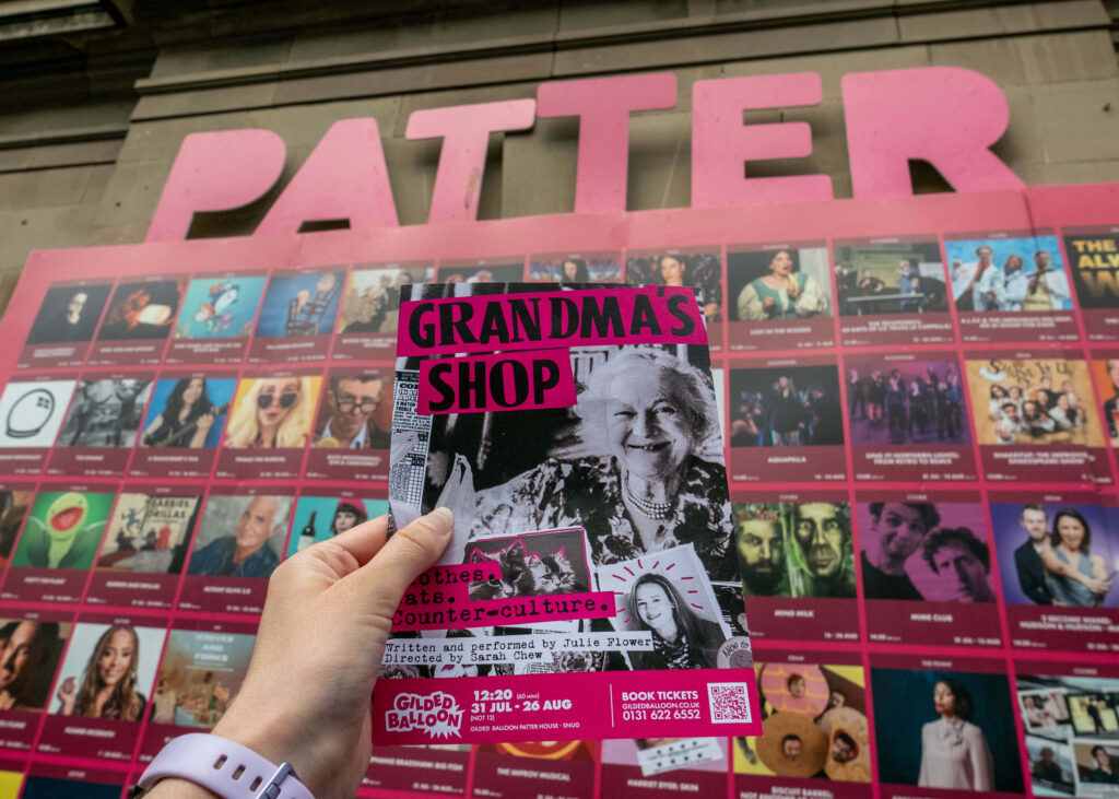 Julie Flower: Grandma's Shop leaflet in front of Gilded Balloon Patter House | Edinburgh Fringe