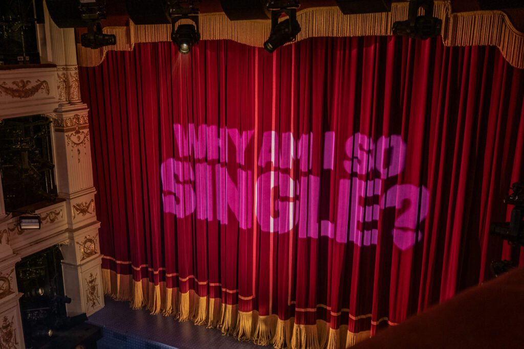 Why Am I So Single? curtain at the Garrick Theatre, London